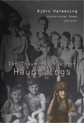 Der Traum des kleinen Häuptlings von Harmening,  Björn