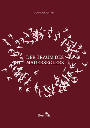 Der Traum des Mauerseglers von Seite,  Berndt