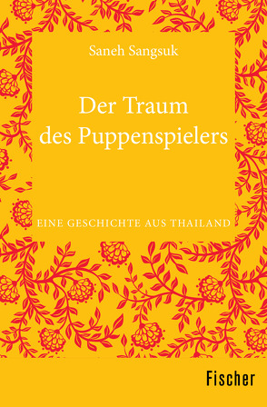 Der Traum des Puppenspielers von Herting,  Sabine, Sangsuk,  Saneh