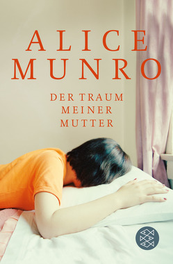 Der Traum meiner Mutter von Hermann,  Judith, Munro,  Alice, Zerning,  Heidi