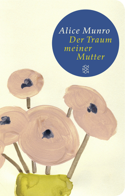 Der Traum meiner Mutter von Hermann,  Judith, Munro,  Alice, Zerning,  Heidi