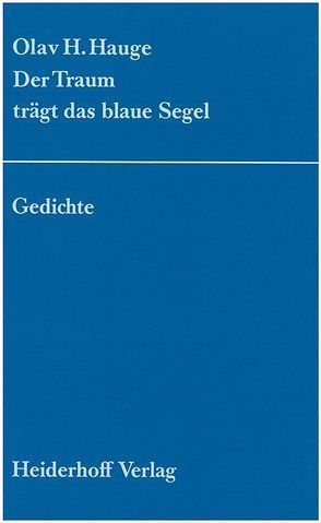 Der Traum trägt das blaue Segel. von Hauge,  Olav Hkonson, Majchrzak,  Susanne, Struve,  Andreas