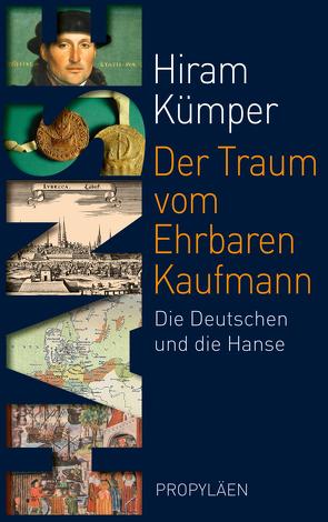 Der Traum vom Ehrbaren Kaufmann von Kümper,  Hiram