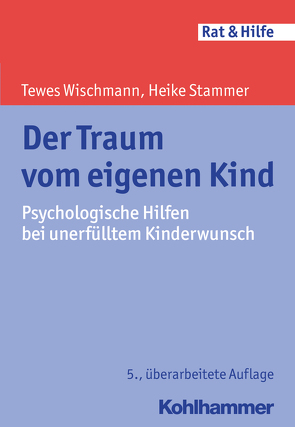 Der Traum vom eigenen Kind von Stammer,  Heike, Wischmann,  Tewes