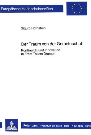 Der Traum von der Gemeinschaft von Rothstein,  Sigurd