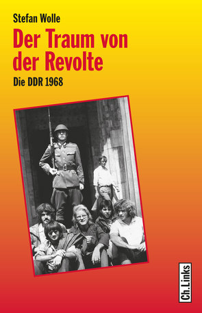 Der Traum von der Revolte von Wolle,  Stefan