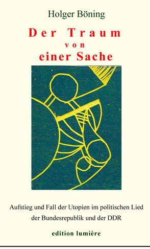 Der Traum von einer Sache von Böning,  Holger