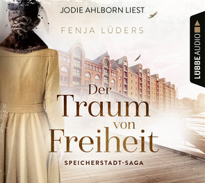 Der Traum von Freiheit von Ahlborn,  Jodie, Lüders,  Fenja