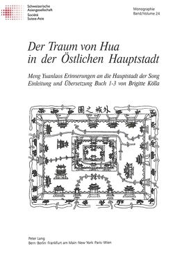 Der Traum von Hua in der Östlichen Hauptstadt von Kölla Tritschler,  Brigitte