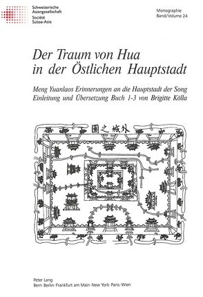 Der Traum von Hua in der Östlichen Hauptstadt von Kölla Tritschler,  Brigitte