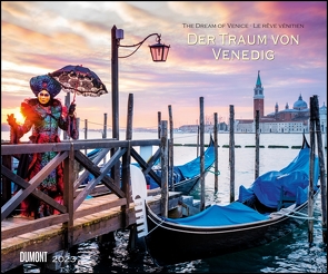 Der Traum von Venedig 2023 – Wandkalender 60,0 x 50,0 cm – Spiralbindung