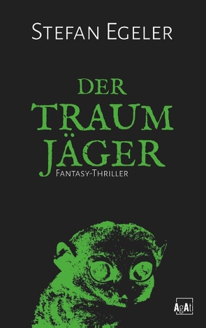 Der Traumjäger von Egeler,  Stefan