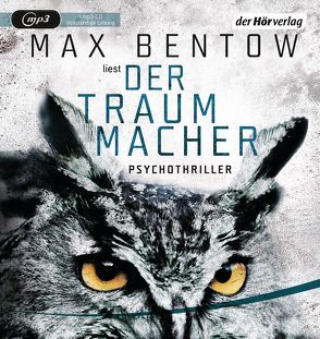 Der Traummacher von Bentow,  Max, Blümel,  Yara