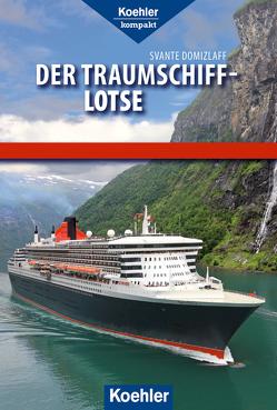 Der Traumschiff-Lotse von Domizlaff,  Svante