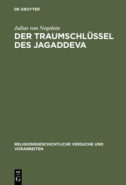 Der Traumschlüssel des Jagaddeva von Negelein,  Julius von