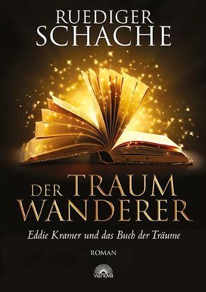 Der Traumwanderer von Schache,  Ruediger