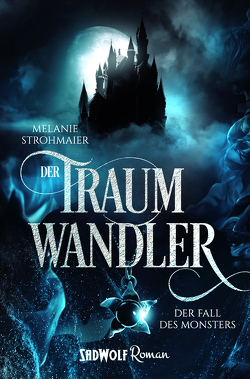 Der Traumwandler: Band 2 von Strohmaier,  Melanie