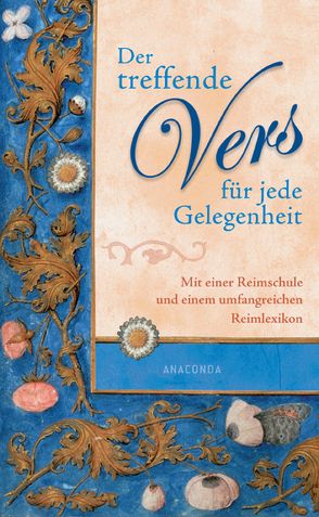 Der treffende Vers für jede Gelegenheit von Mona-Rosa,  Claudia