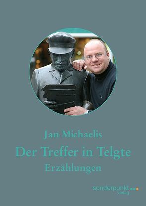 Der Treffer in Telgte von Michaelis,  Jan