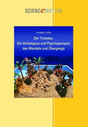 Der Trickster von Lorke,  Annette