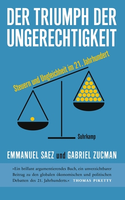 Der Triumph der Ungerechtigkeit von Lachmann,  Frank, Saez,  Emmanuel, Zucman,  Gabriel