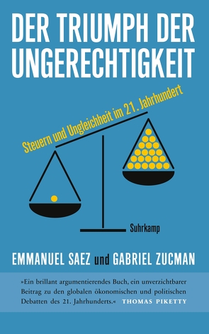 Der Triumph der Ungerechtigkeit von Lachmann,  Frank, Saez,  Emmanuel, Zucman,  Gabriel