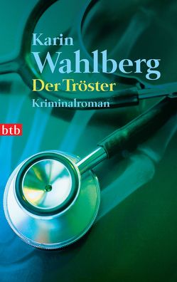 Der Tröster von Rüegger,  Lotta, Wahlberg,  Karin, Wolandt,  Holger