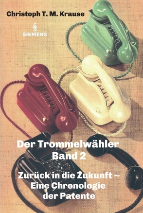 Der Trommelwähler – Band 2 von Krause,  Christoph T. M.