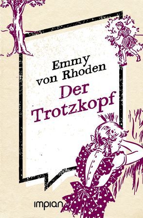 Der Trotzkopf von von Rhoden,  Emmy