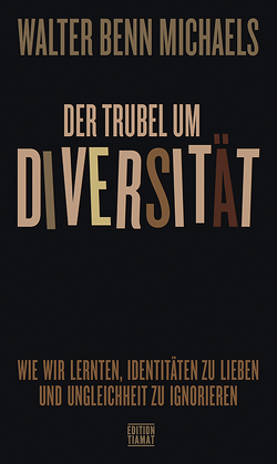 Der Trubel um Diversität von Hesse,  Christoph, Michaels,  Walter Benn