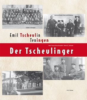 Der Tscheulinger von Otten-Tscheulin,  Hans-Georg, Tscheulin,  Dieter K.