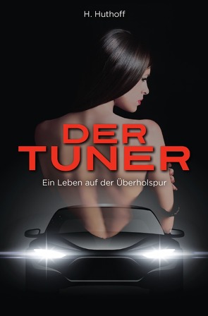 Der Tuner von Huthoff,  H.