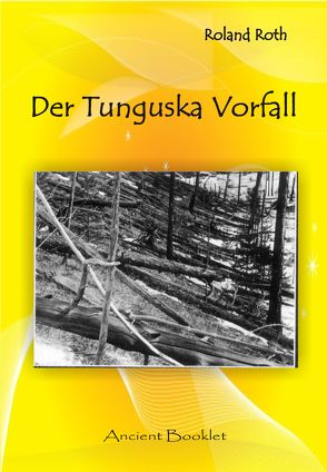 Der Tunguska Vorfall von Roth,  Roland