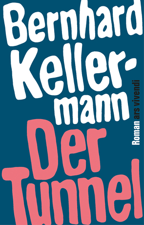 Der Tunnel von Kellermann,  Bernhard