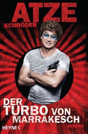 Der Turbo von Marrakesch von Schröder,  Atze