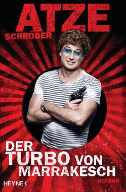 Der Turbo von Marrakesch von Schröder,  Atze