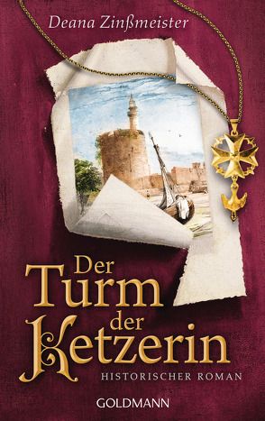 Der Turm der Ketzerin von Zinßmeister,  Deana