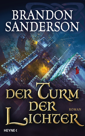 Der Turm der Lichter von Sanderson,  Brandon, Siefener,  Michael