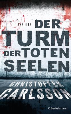 Der Turm der toten Seelen von Carlsson,  Christoffer, Dahmann,  Susanne