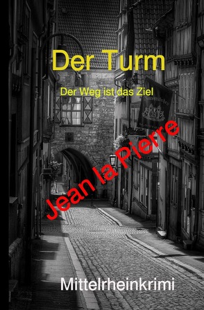 Der Turm, der Weg ist das Ziel von Lonter,  Joachim