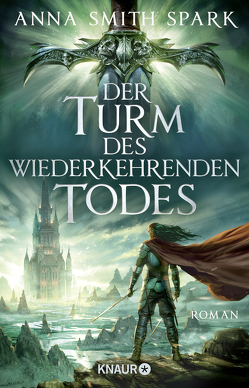 Der Turm des wiederkehrenden Todes von Fricke,  Kerstin, Smith-Spark,  Anna