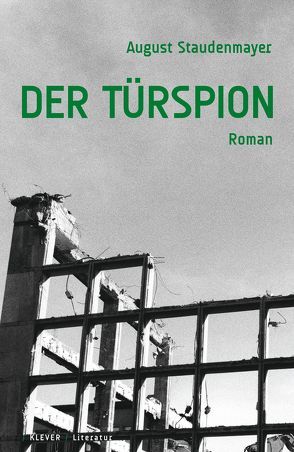 Der Türspion von Staudenmayer,  August