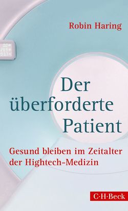 Der überforderte Patient von Haring,  Robin