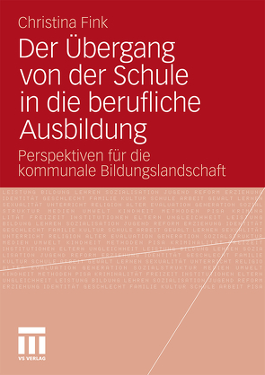 Der Übergang von der Schule in die berufliche Ausbildung von Fink,  Christina