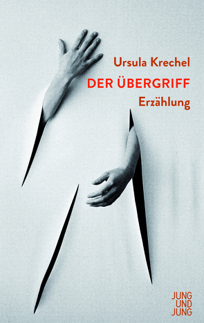 Der Übergriff von Krechel,  Ursula, Rávik Strubel,  Antje