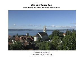 Der Überlinger See von Truöl,  Rainer