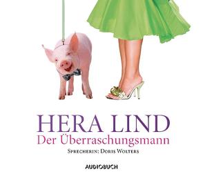 Der Überraschungsmann von Lind,  Hera, Wolters,  Doris