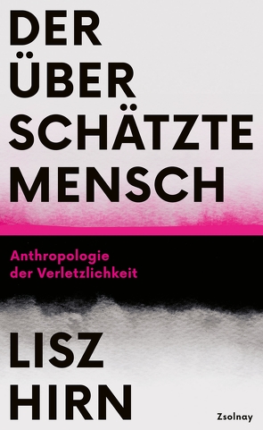 Der überschätzte Mensch von Hirn,  Lisz