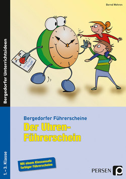 Der Uhren-Führerschein von Wehren,  Bernd