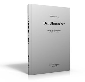 Der Uhrmacher von Reutebuch,  Richard